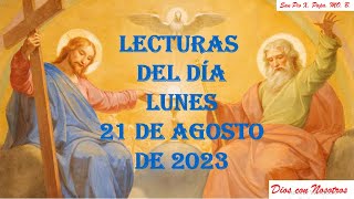 LECTURAS del día de HOY 21 de AGOSTO de 2023  REFLEXIÓN CATÓLICA [upl. by Anilrac512]