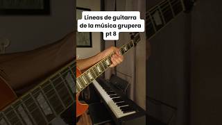 Líneas de guitarra de la música grupera pt8 Ven porque te necesitolostemerarios grupero [upl. by Ytte244]