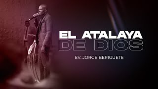 El Atalaya De Dios  Jorge Beriguete [upl. by Eikcor]