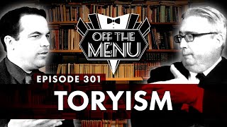 Off the Menu Episode 301  Toryism [upl. by Anuhsal]