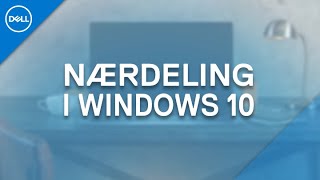 Nærdeling i Windows 10 Officiel Dell Tech Support [upl. by Nnaitsirk]