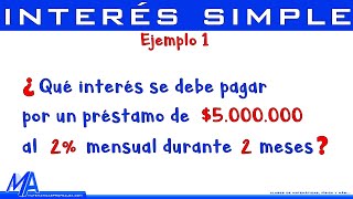 Interés simple  Ejemplo 1 [upl. by Eilah519]