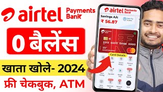 Airtel Payment Bank Account Open 2024 Airtel Payment Bank Account Kaise Khole  Airtel Payment Bank [upl. by Aileme]