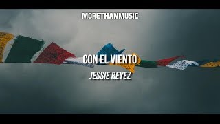 Jessie Reyez  Con El Viento  ENG amp ESP Subs [upl. by Oirotciv]