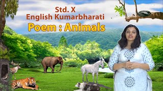 Std 10 English Maharashtra Board Animals by Walt Whitman [upl. by Niamor]