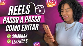 REELS COMO FAZER REELS NO INSTAGRAM E EDITAR TUTORIAL [upl. by Helenka]