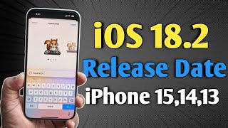 iOS 182  Release Date and Features Confirmed  iOS 182 in iPhone 15 and nonpro iPhones [upl. by Deth]