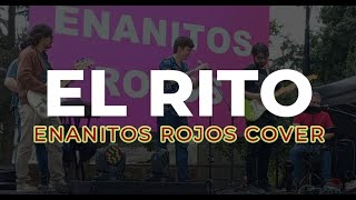 El Rito  Enanitos Rojos Cover [upl. by Spark]