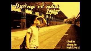 Đường về nhà  Zephyr [upl. by Firehs]