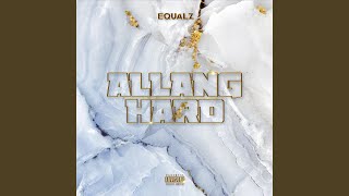 Allang Hard [upl. by Idok]