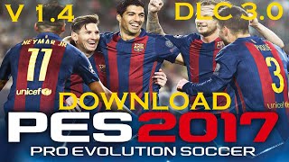 PES 2017 PC NA VERSÃO 14 DLC 30 PT BR PRONTO PARA ADICIONAR QUALQUER PATCH DOWNLOAD [upl. by Einahets]