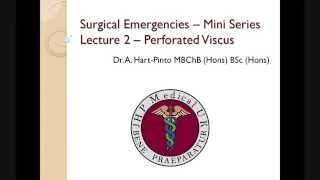 Surgical Emergencies – Mini Series Lecture 2 – Perforated Viscus [upl. by Luigino]