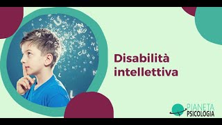 Disabilità intellettiva [upl. by Holloway]