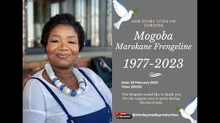 IN LOVING MEMORY OF MOGOBA MAROKANE FRENGELINE quot EDITEDquot [upl. by Dorweiler349]