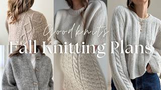 Fall Knitting Plans 2024  Warm layers sweaters into dresses amp elevated basics  Goodknits [upl. by Aan580]