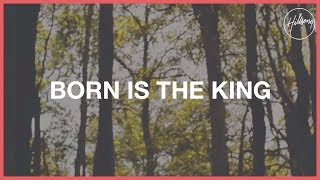 Born Is The King Its Christmas  Hillsong Worship [upl. by Lehar]