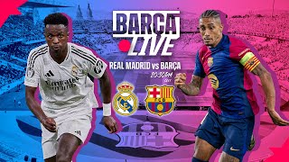 🔴 BARÇA LIVE  REAL MADRID vs FC BARCELONA  LA LIGA 2425 ⚽ [upl. by Annuahs]