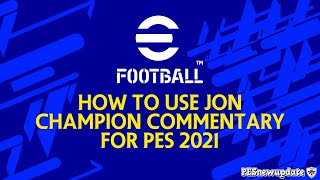 PES 2021 Jon Champion Commentary [upl. by Berardo222]