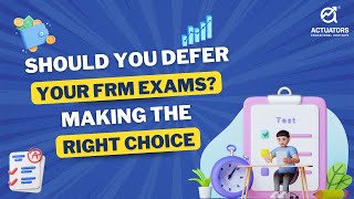 Should You Defer Your FRM Exam Making the Right Choice [upl. by Elwin]