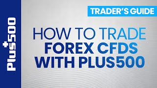 How to Trade Forex CFDs with Plus500  Plus500 Traders Guide EU TRADERS [upl. by Loresz193]