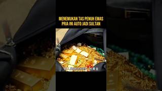 PRIA INI JADI KAYA RAYA MENEMUKAN TAS PENUH DENGAN EMAS alurceritaflim film [upl. by Faludi]