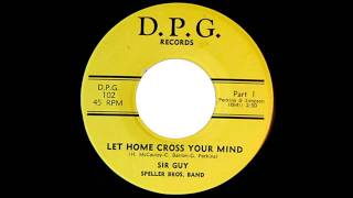 Sir Guy and the Speller Brothers Band  Let Home Cross Your Mind [upl. by Refenej]