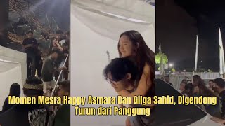 Momen Mesra Happy Asmara Dan Gilga Sahid Digendong Turun dari Panggung [upl. by Juditha]