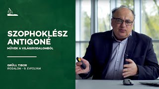 Művek a világirodalomból Szophoklész Antigoné  Grüll Tibor [upl. by Esiuole]