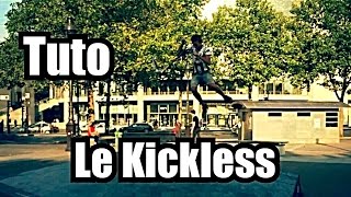 Comment faire un kickless trotinette freestyle  TutoFR 10 [upl. by Elden63]