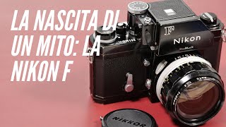 La nascita di un mito La Nikon F [upl. by Ainesy13]