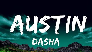 Dasha  Austin Lyrics Lyrics [upl. by Yort]