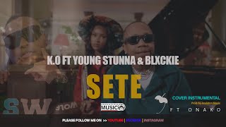 KO  SETE ft Young Stunna Blxckie  Cover Instrumental  Prod Anelation Music [upl. by Raynata]