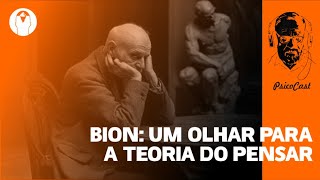 Bion um olhar para a Teoria do Pensar [upl. by Niryt]