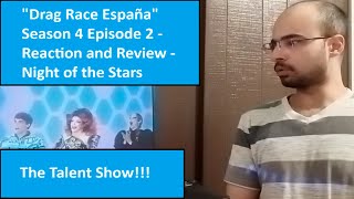 quotDrag Race Españaquot Season 4 Episode 2  Reaction and Review  Night of the Stars [upl. by Noreik99]