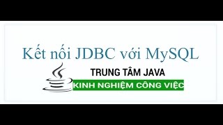 Java Nâng Cao  Kết nối JDBC với MySql Server [upl. by Eizeerb741]