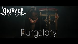 Akiavel  Purgatory  Official Video [upl. by Mcgray]