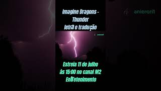 Imagine Dragons  Thunder letra e tradução [upl. by Lladnyk]