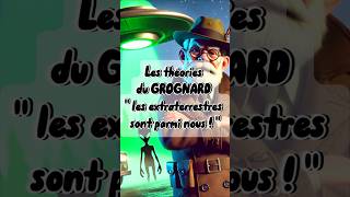 Les théories du GROGNARD quotEt si votre voisin était un extraterrestre quot2 [upl. by Milford8]