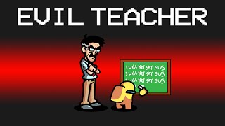 EVIL TEACHER Imposter Role in Among Us [upl. by Ginevra]