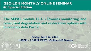 8 GEO LDN Seminar SEPAL Module 1531 Part 2 [upl. by Rodmun]