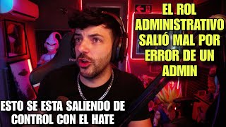 NEXXUZ COMENTA EL INCÓMODO MOMENTO QUE PASO AYER POR RECIBIR MUCHO HATE CON EL ROL ADMINISTRATIVO [upl. by Oicaroh302]