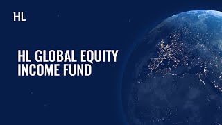 HL’s Global Equity Income Fund [upl. by Notyarb]