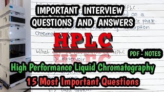 HPLC CHROMATOGRAPHY  IMPORTANT INTERVIEW QUESTIONS AND ANSWERS QC Interview Preparation In Hindi [upl. by Assirral114]