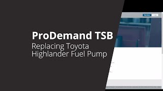 ProDemand TSB  Replacing Toyota Highlander Fuel Pump – Mitchell 1 [upl. by Trammel866]