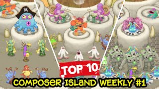 Top 10 Composer Island  Weekly 1  My Singing Monsters [upl. by Varick744]