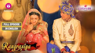 Rangrasiya  Parvati Gets Married To Varun  Ep 10  Full Episode [upl. by Menard]