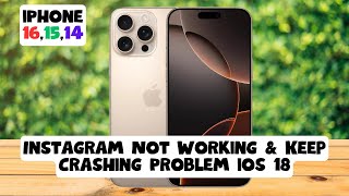 How to Fix Instagram Not Working amp Keep Crashing Problem ios 18 iPhone 161514 [upl. by Yaner422]