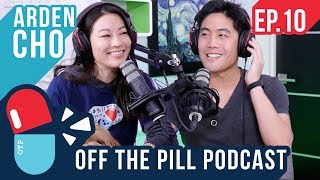 Ryan and Arden Discuss Their Relationship Ft Arden Cho  Off The Pill 10 [upl. by Yentroc]