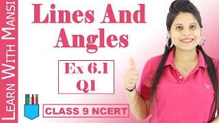 Class 9 Maths  Chapter 6  Exercise 61 Q1  Lines and Angles  NCERT [upl. by Ag]