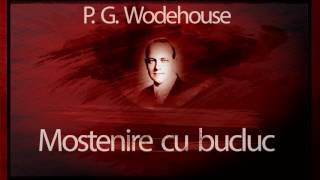 Mostenire cu bucluc 1992  Pelham Grenville Wodehouse teatruradiofonic teatruaudio teatruvechi [upl. by Aiksa]